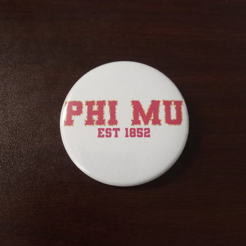 Varsity Greek Button- Phi Mu