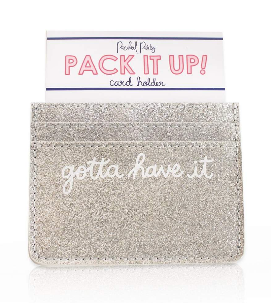 Gotta Have It Card Holder
