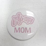 Fun Print Mom Button- Phi Mu