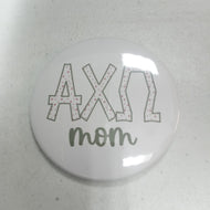 Fun Print Mom Button- Alpha Chi Omega