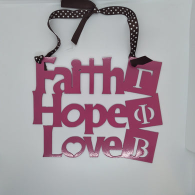 Faith Hope Love Sign - Gamma Phi Beta