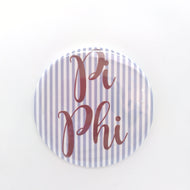 Pinstripe Button- Pi Beta Phi