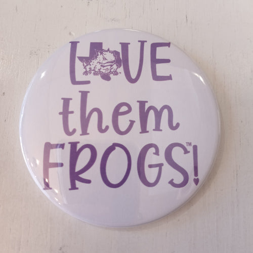 Love Them Frogs Button