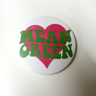 Mean Green Button