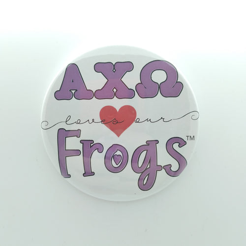 Loves Our Frogs Button - Alpha Chi Omega