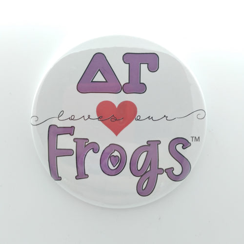 Loves Our Frogs Button - Delta Gamma