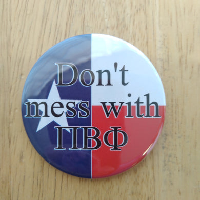 Don't Mess With Pi Beta Phi Button