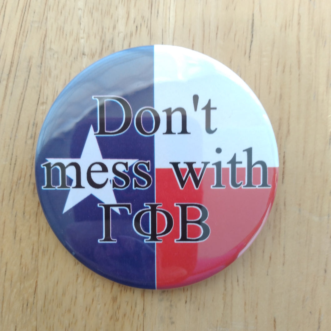 Don't Mess With Gamma Phi Beta Button