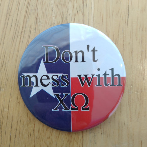 Don't Mess With Chi Omega Button