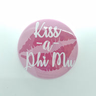 Kiss a Phi Mu
