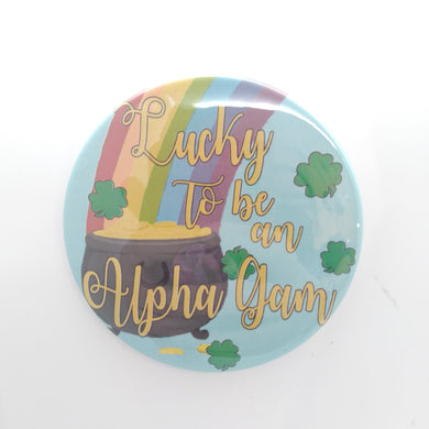 Lucky To Be An Alpha Gam Button