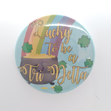Lucky To Be A Tri Delta Button