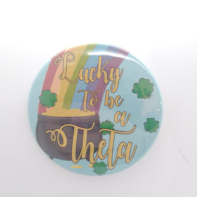 Lucky To Be A Theta Button