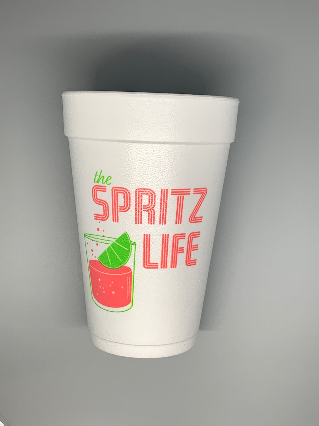 Spritz Life Styrofoam Cup